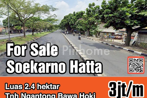 dijual tanah komersial 24000m2 di jl  soekarno hatta bypass